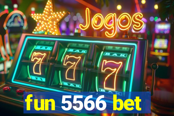 fun 5566 bet